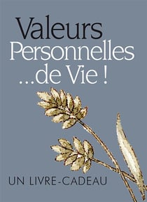 Valeurs personnelles ...de vie !