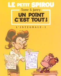 Le Petit Spirou : Intégrale vol.1 : Tomes 1 à 4 : un point c'est tout !