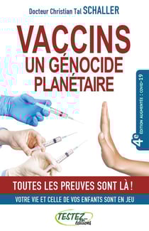 Vaccins un génocide planétaire : toutes les preuves sont là !