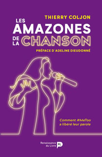 Les amazones de la chanson - comment #Metoo a libéré leur parole