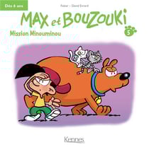 Max et bouzouki mini t.5 - mission minouminou