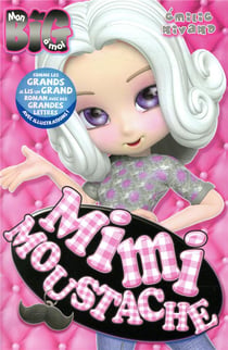 Mimi Moustache Tome 1