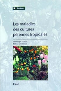 Les maladies des cultures pérennes tropicales