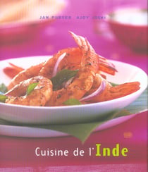Cuisine de l'inde - des recettes rapides, simples et delicieuses a preparer soi-meme