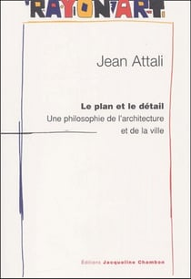 Le plan et le détail - une philosophie de l'architecture et de la ville