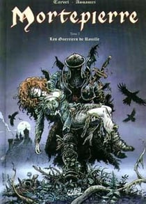 Mortepierre T02 : Les Guerriers de rouille