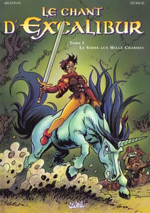 Le chant d'Excalibur t.2 - le sidhe aux mille charmes