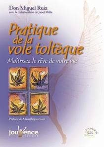 Pratique de la voie toltèque