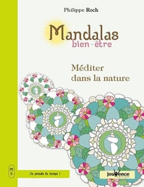 Mandalas bien-être : méditer dans la nature