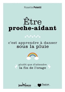 Être proche aidant, c'est apprendre à danser sous la pluie - plutôt que d'attendre la fin de l'orage