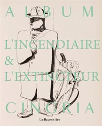 Cingria : l'extincteur et l'incendiaire
