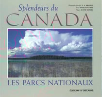 Splendeurs du canada les parcs nationaux