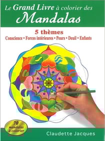 Le grand livre à colorier des mandalas - 5 thèmes