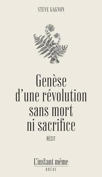 Genèse d'une révolution sans mort ni sacrifice