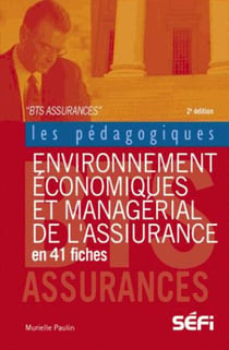 Environnement économique et managerial de l'assurance en 41 fiches (2e édition)
