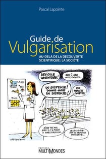 Guide de vulgarisation scientifique - au-delà de la découverte scientifique - la société