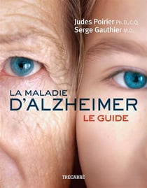 La maladie d'alzheimer, le guide