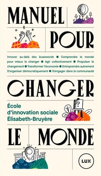 Manuel pour changer le monde - ouvrage redige par julie chat