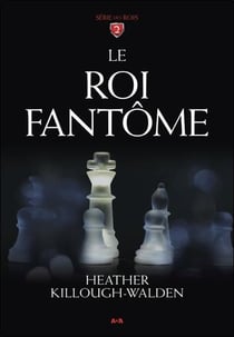 Série des rois t.2 - le roi fantôme