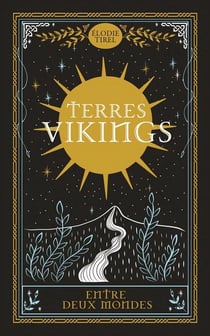 Terres viking Tome 3 : Entre deux mondes