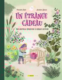 Un étrange cadeau : Une nouvelle aventure à chaque lecture