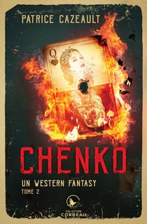 Un western fantasy Tome 2 : Chenko