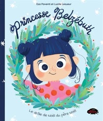 Princesse Belzebuth : le drôle de Noël du père Noël