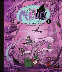 Les morilles v 01. pagaille dans la foret des marmillons