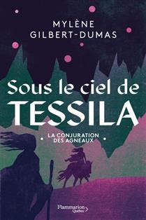 Sous le ciel de Tessila Tome 2 : la conjuration des agneaux
