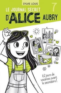 Le journal secret d'Alice Aubry Tome 7