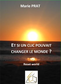 Et si un clic pouvait changer le monde? reset world