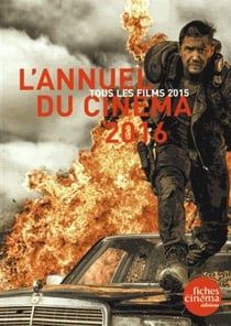 L' annuel du cinéma 2016 : tous les films 2015
