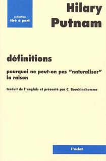 Définitions - pourquoi ne peut-on pas « naturaliser » la raison