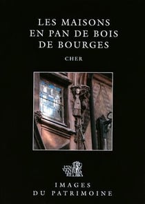Maisons en pan de bois de bourges n 162