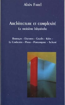 Le troisieme labyrinthe - architecture et complexite