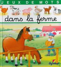 Dans la ferme - jeux de mots - vol01