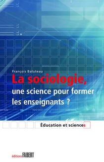 La sociologie, une science pour former les enseignants ?