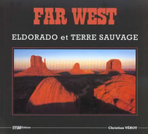 Far west eldorado et terre sauvage