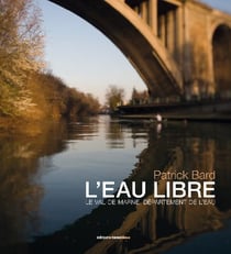 L' eau libre - le val de marne département de l'eau