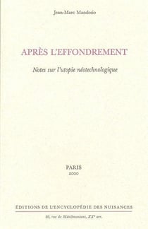 Après l'effondrement - notes sur l'utopie néotechnologique