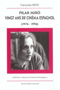 Pilar miro 20 ans de cinéma espagnol