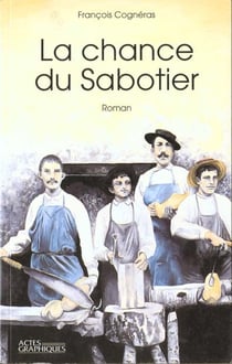 La chance du sabotier