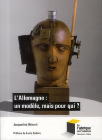 L'allemagne : un modèle, mais pour qui ? - synthèse critique d'études récentes
