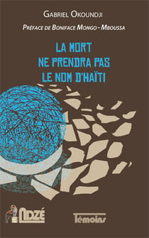 La mort ne prendra pas le nom d'haïti