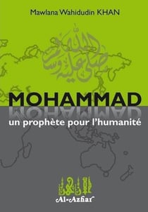 Mohammad un prophète pour l'humanité
