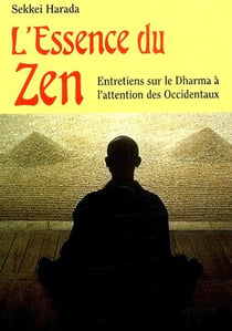 L'essence du zen - entretiens sur le Dharma à l'attention des Occidentaux