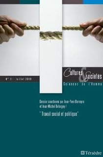 Cultures et sociétés Tome 11 - travail social et politique