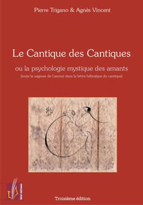 Le Cantique des cantiques : ou la psychologie mystique des amants