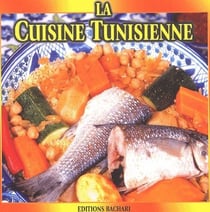 LA CUISINE TUNISIENNE.
