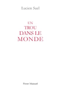 Un trou dans le monde